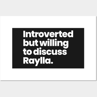 Introverted but willing to discuss Raylla. Posters and Art